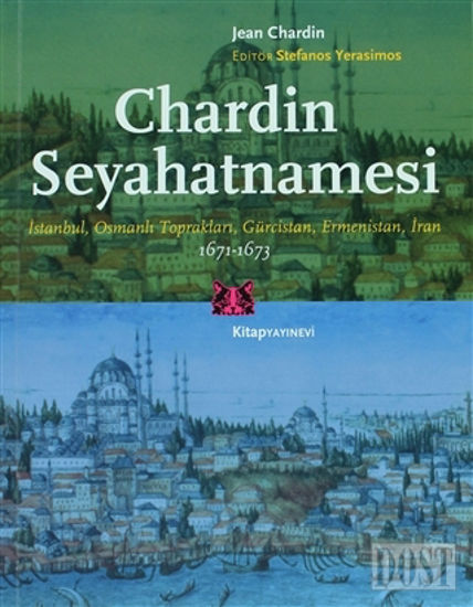 Chardin Seyahatnamesi 1671-1673